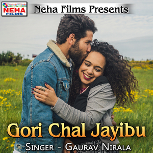 Gori Chal Jayibu