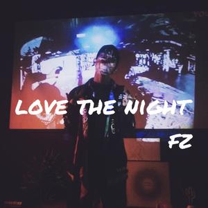 Love The Night（DEMO）