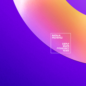 Ciepły wiatr (Pysh & Sincz Remix)