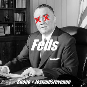 Feds (feat. Josiyuhsrevenge)