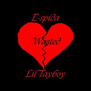 Wasted (feat. E-spida)