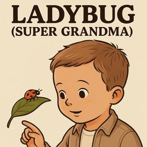 Ladybug (Super Grandma)