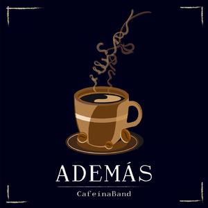 Además (with Juan Carlos Cortés Ramos & Oswaldo Márquez)