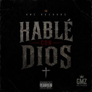 HABLÉ CON DIOS