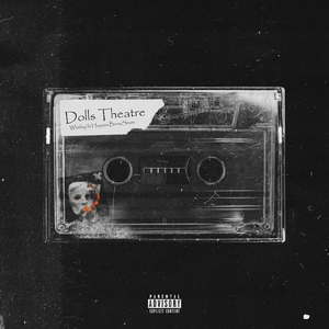 Dolls Theatre 2.0 (feat. Hayas, Boneseam)