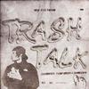 Nest - Trash Talk (feat. Taura Montana & Swillydedroit)