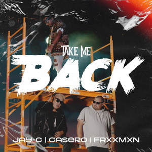 Take Me Back (feat. Frxxmxn & Casero)