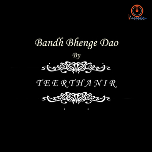 Bandh Bhenge Dao