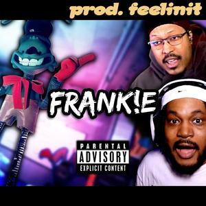 FRANK!E (feat. Berleezy & CoryxKenshin)
