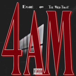 4AM (feat. THE WILD TYRANT)