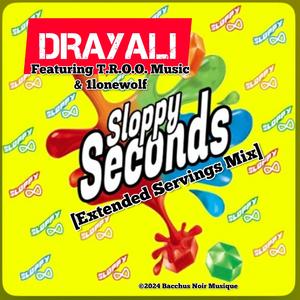 Sloppy Seconds (feat. T.R.O.O. Musik & 1lonewolf) (Extended Servings Mix)