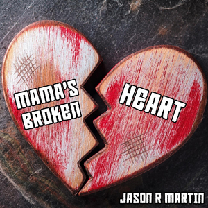Mama's Broken Heart