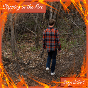 Stepping in the Fire