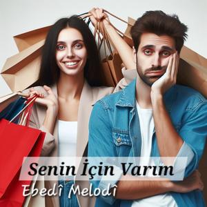 Senin için Varım