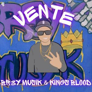 Vente (feat. Kings Blood)