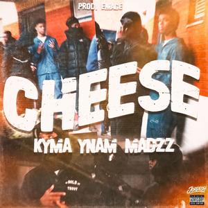 Cheese (feat. Kyma & Ynam)
