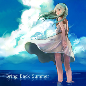 Bring back summer (feat. 初音ミク)