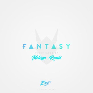 Fantasy (feat. Storyboards) [Melvyn Remix]