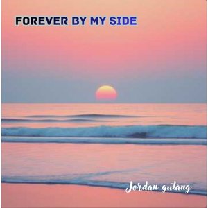 Forever by My Side