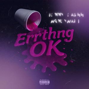 Errthng Ok (feat. MoneyMari)