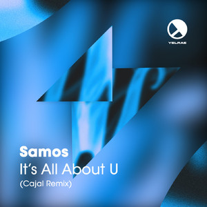 It's All About U (Cajal Remix)