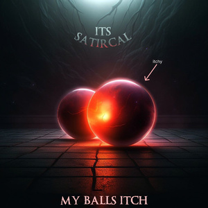 My Balls Itch
