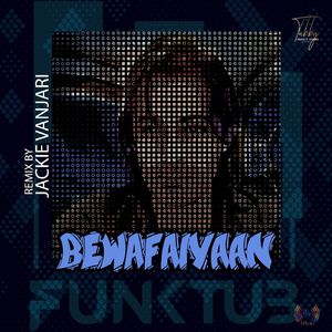 Bewafaiyaan (Remix)