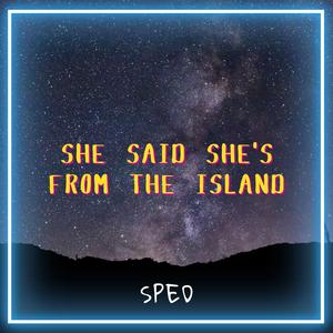She Said She's from the Islands (Kompa) [Sped]