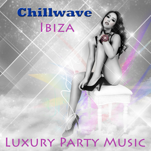 Chillwave (**** Music & Love Making Music)