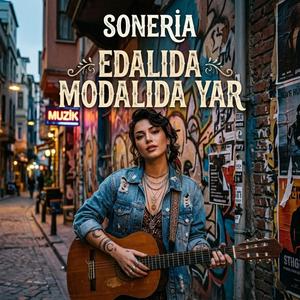 Edalıda Modalıda Yar (Rock Versiyon)