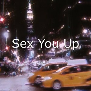 Sex You Up