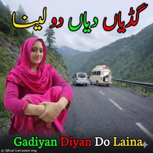 Gadiyan Diyan Do Laina Pahari song
