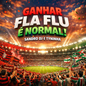 GANHAR FLA FLU É NORMAL