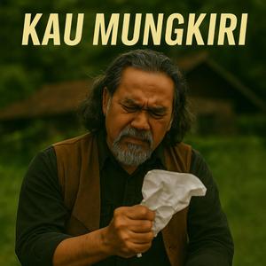 KAU MUNGKIRI