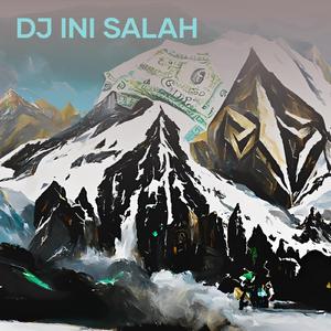 Dj Ini Salah