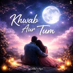 Khwab Aur Tum