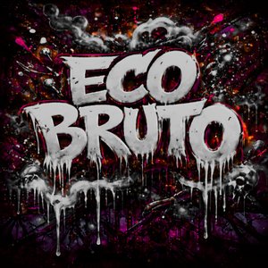 Eco Bruto (slowed)