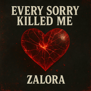 Every Sorry Killed Me