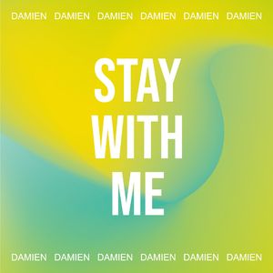 Stay with Me