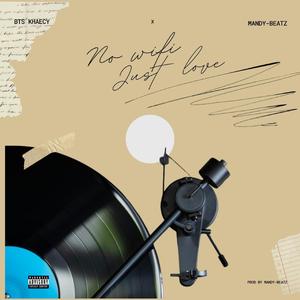 No Wifi Just Luv (feat. Mandy Beats)