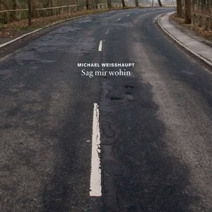 Sag mir wohin