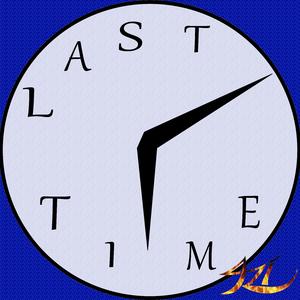 Last Time