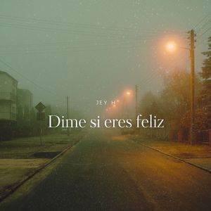 dime si eres feliz