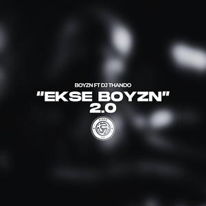 Ekse Boyzn 2.0 (feat. DJ Thando)