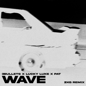 Wave (feat. 3BULLETS) [ZKG Remix]