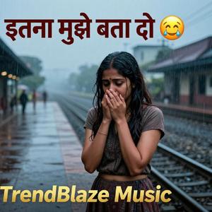 इतना मुझे बता दो | Heart Touching Sad Love Song | Female Beats