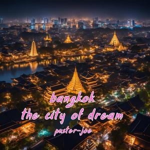 Bangkok city of dream