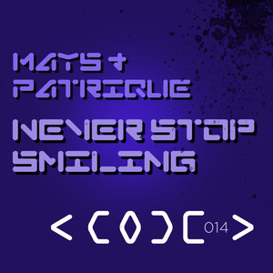 Never Stop Smiling (Original Mix)