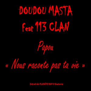 Papou "Nous raconte pas ta vie"