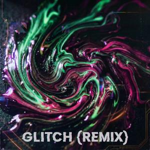Glitch (Deep House Remix)